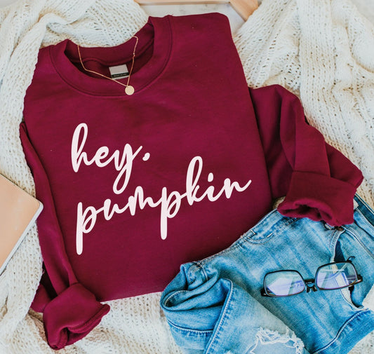 Hey Pumpkin Sweatshirt