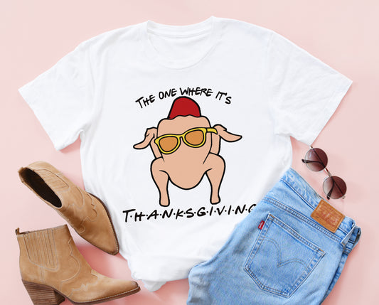 The One Where It's Thanksgiving Tee